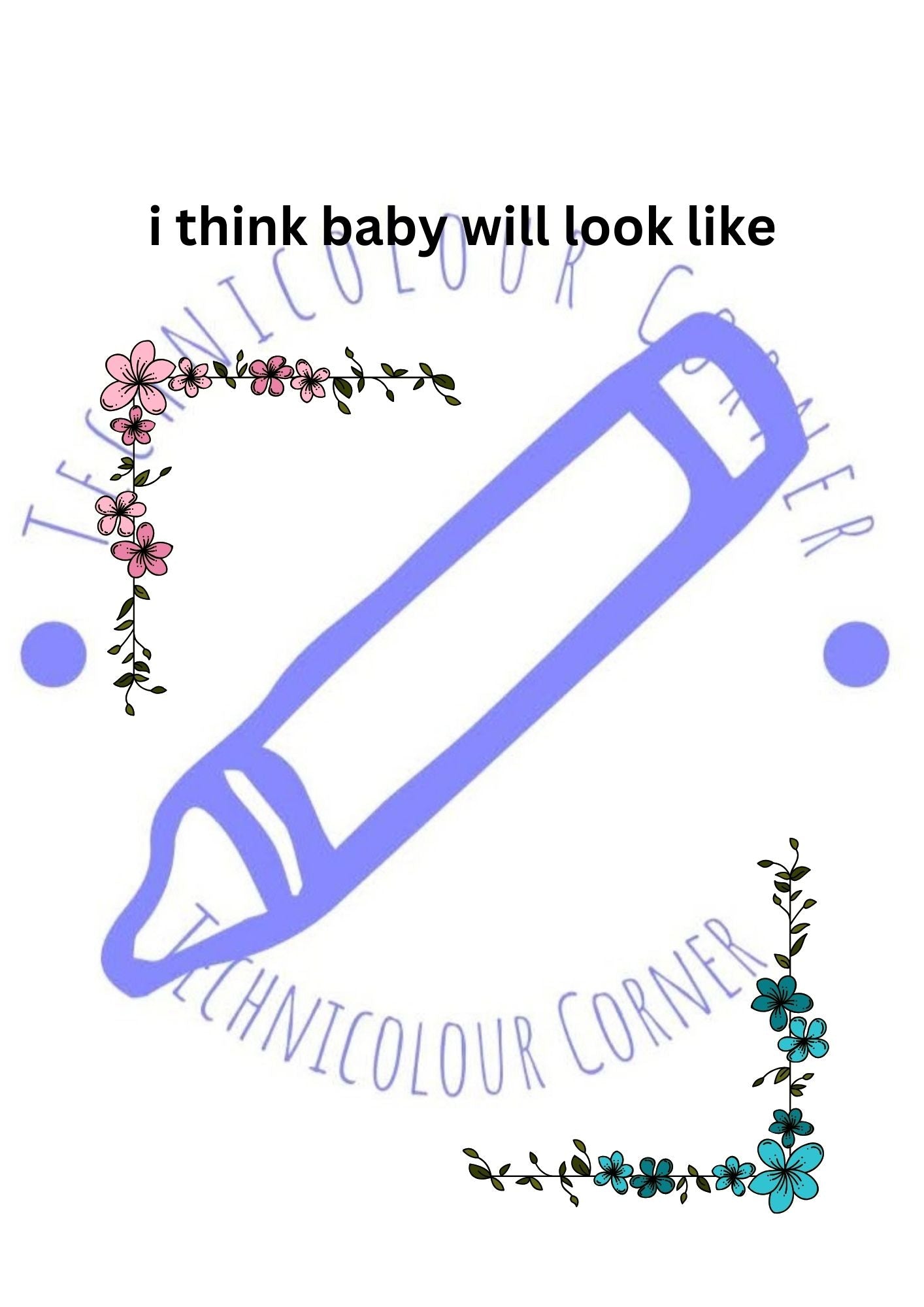 An activity page with pink and blue flowers to draw the baby