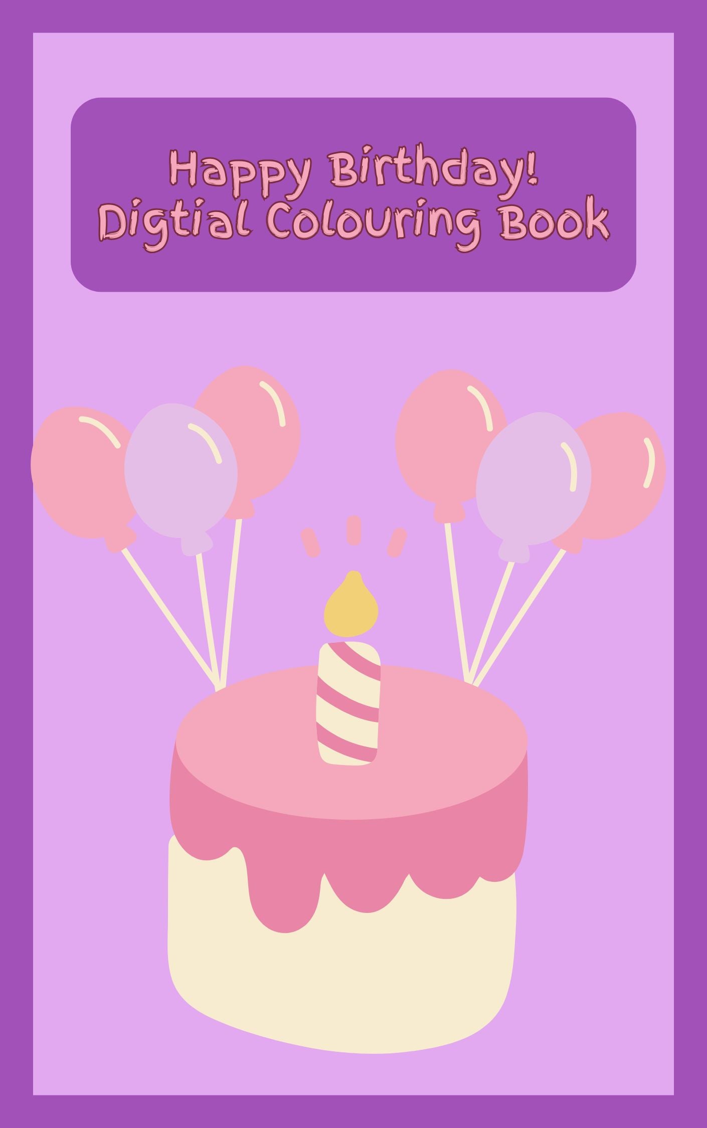 Cover of a digital colouring book with a birthday cake and balloons on a purple background