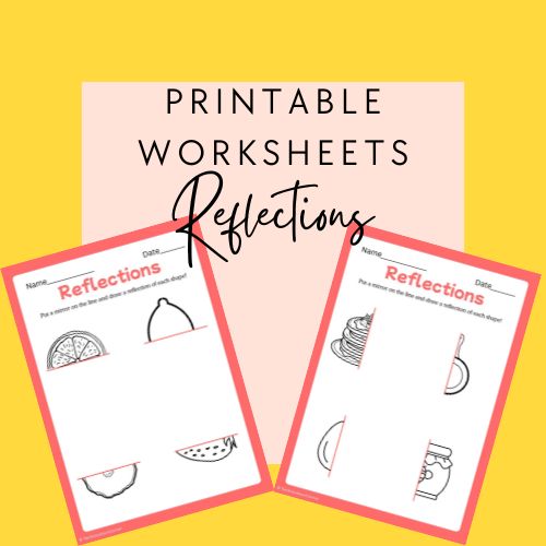 Two printable worksheets titled 'Reflections' on a yellow background
