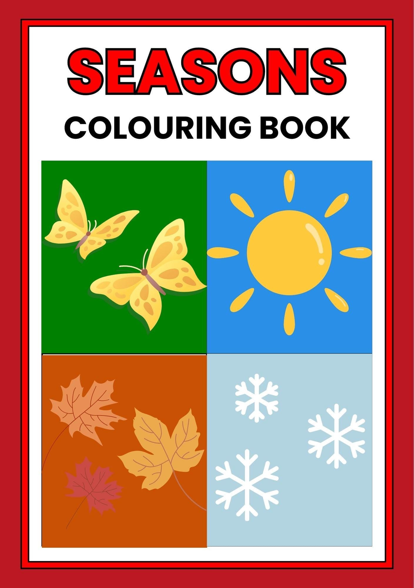 Cover of a 'Seasons Colouring Book' featuring four panels, each representing a different season with spring shown at the top, summer in the middle, autumn at the bottom left, and winter at the bottom right. Each panel contains a colorful illustration corresponding to the season, such as butterflies, a sun, leaves, and snowflakes.