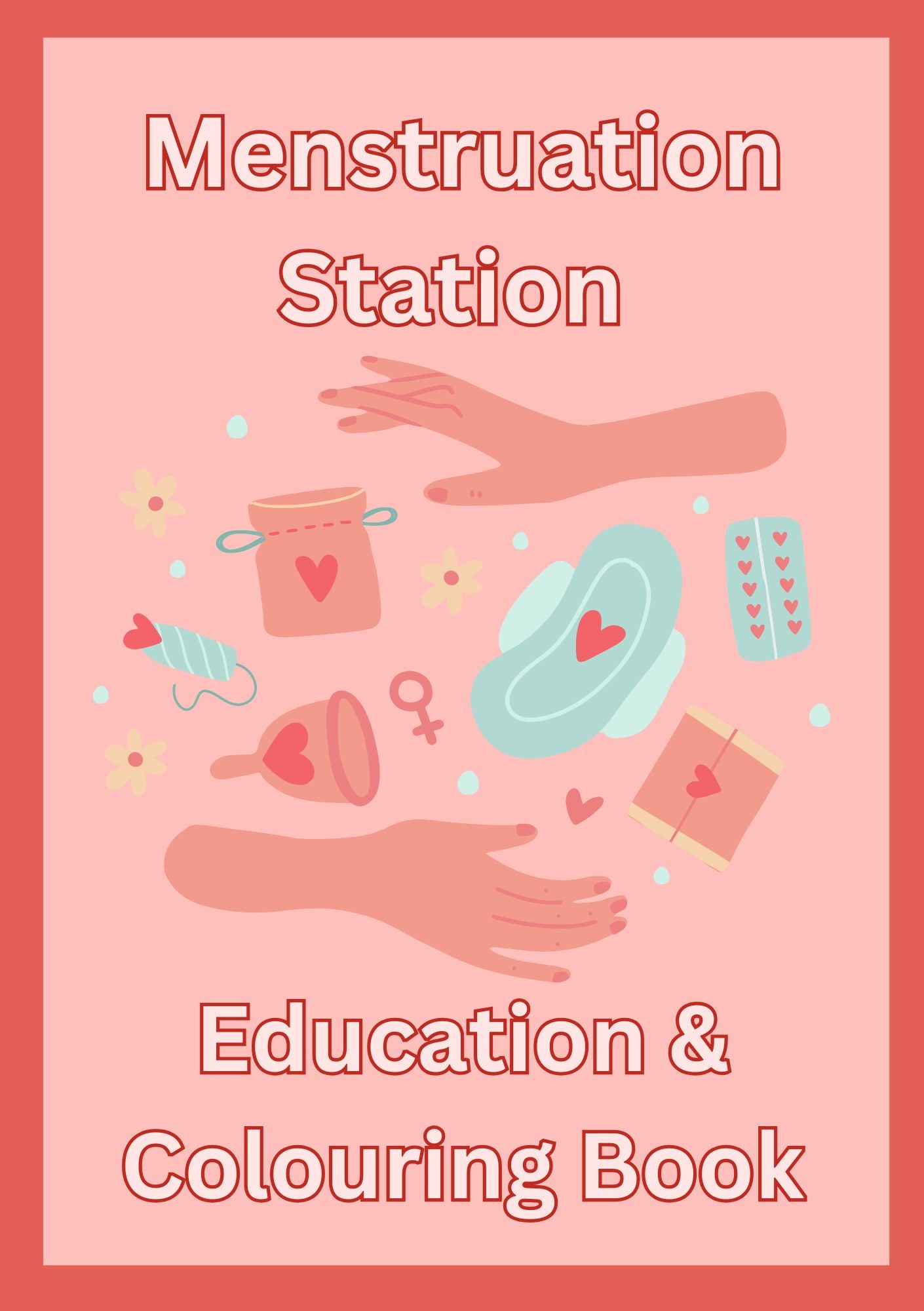 Cover of a 'Menstruation Station Education & Colouring Book' with illustrations on a pink background.