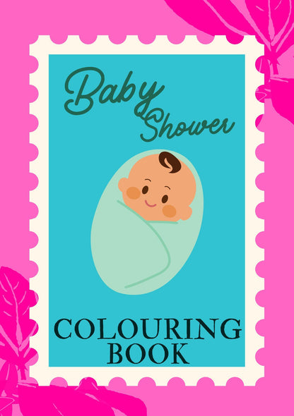 Cover of a Baby Shower Colouring Book with a cartoon image of a baby and the title 'Baby Shower Colouring Book' on a blue and pink background.