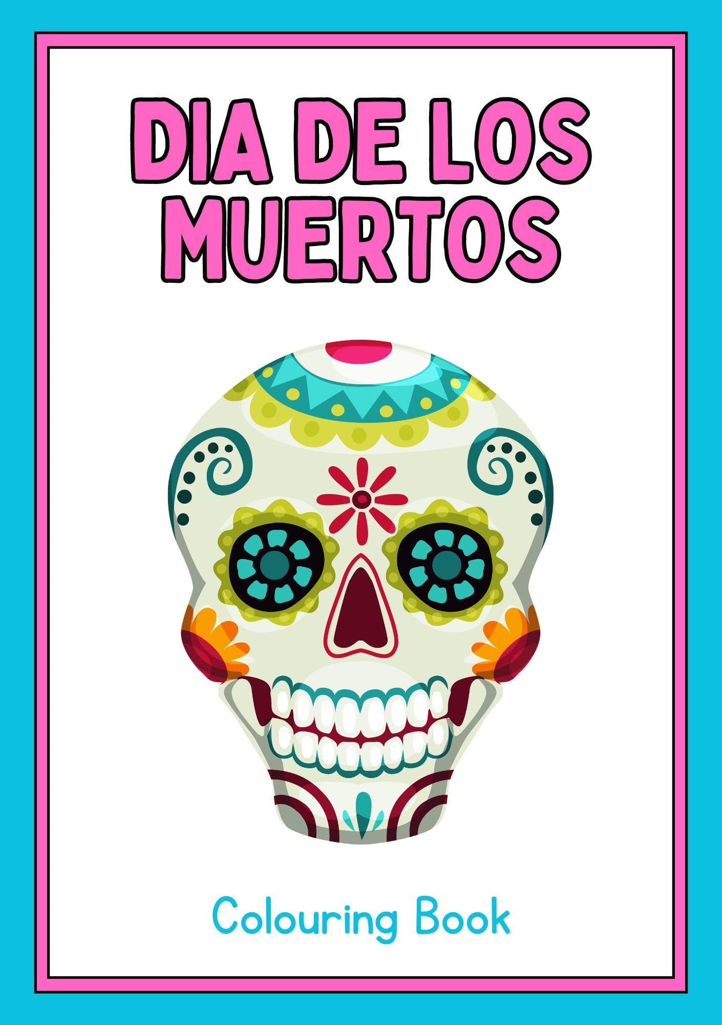 Cover of the Dia De Los Muertos/Day Of The Dead Digital Colouring Book featuring a colorful sugar skull design.