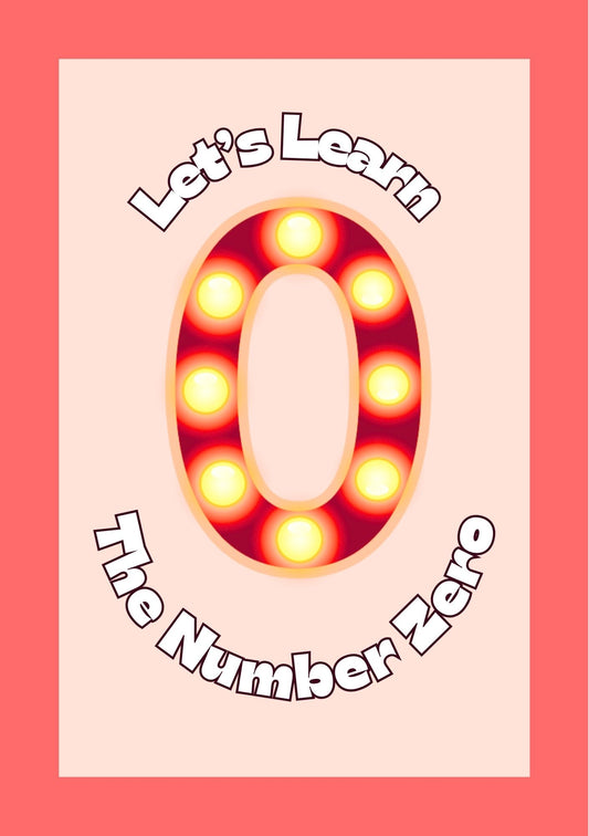Educational poster with a light-up number '0' and text 'Let's Learn The Number Zero' on a pink background.