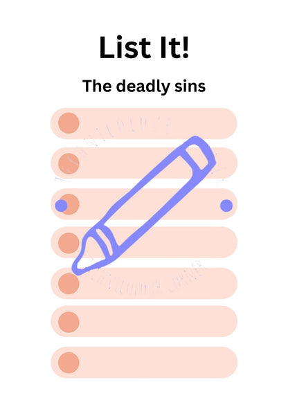 A list to fill in of the seven deadly sins for activity book for hospital stays