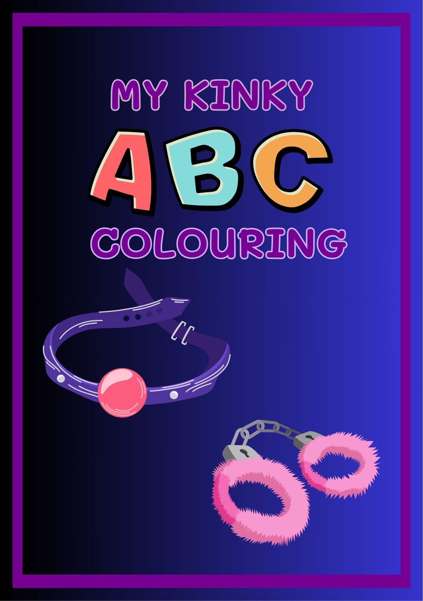 The image features the cover of the digital coloring book titled "My Kinky ABC Colouring", aimed at adults. The cover displays a vibrant and playful design with colorful letters from A to Z, accompanied by suggestive illustrations.