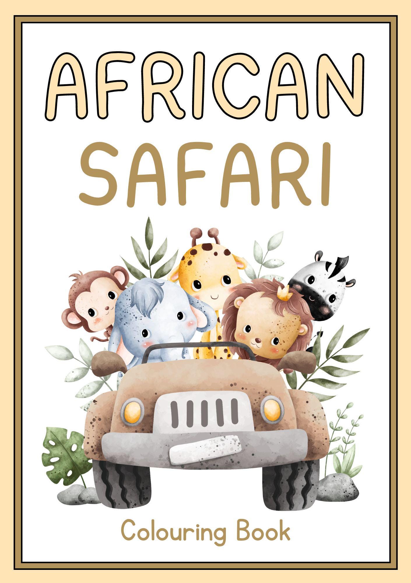 Cover of the African Safari Colouring Book featuring an illustration of a group of safari animals sitting on a car, including a lion, monkey, giraffe, and hippopotamus, with leaves and trees in the background.