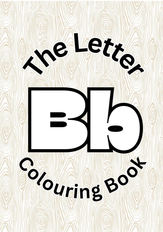 Cover of 'The Letter B Colouring Book' featuring stylized text and a wooden texture background.