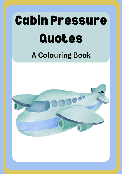 Cover of the digital colouring book 'Cabin Pressure Quotes' featuring an illustration of an airplane and the title of the book.