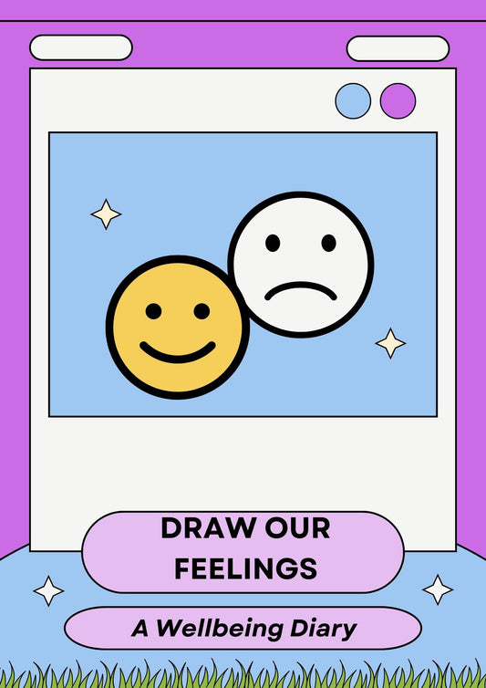 Cover of a printable journal titled 'DRAW OUR FEELINGS A Wellbeing Diary' with a graphic of a happy and sad face, symbolizing positive and negative emotions.