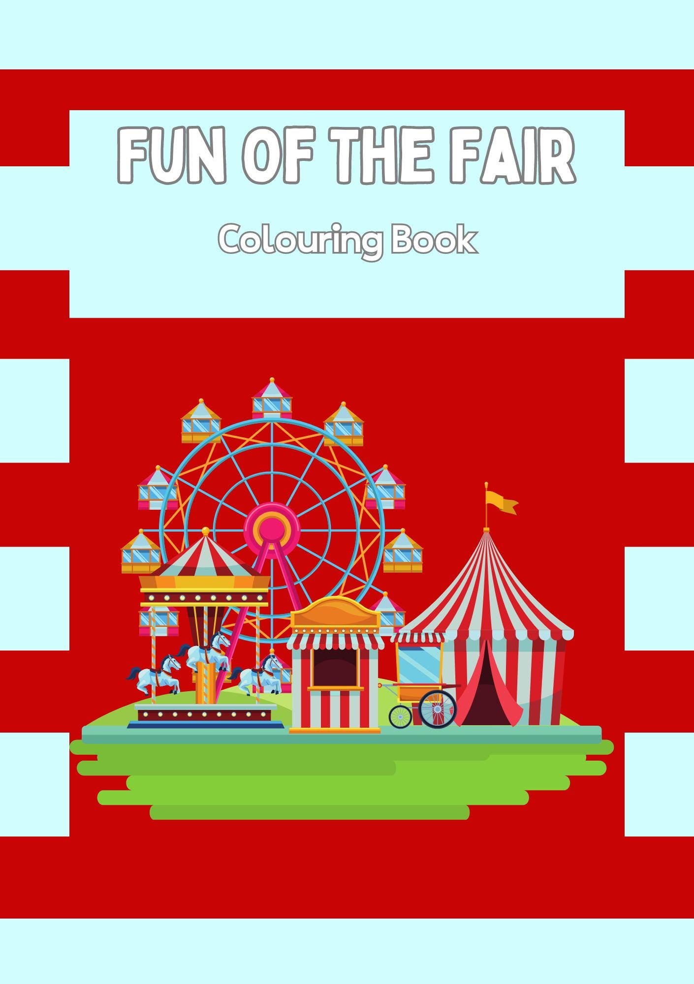 Cover of 'Fun of the Fair' coloring book with a illustration of a ferris wheel and fairground tents against a red and white striped background.