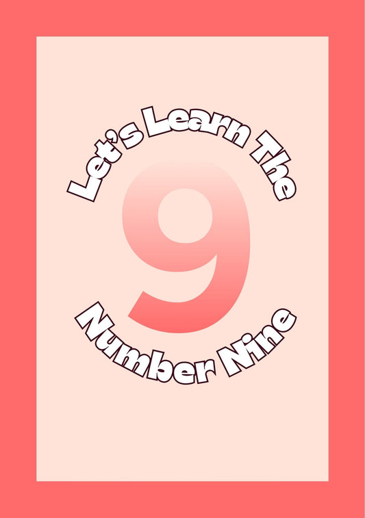 Number 9 with text 'Let's Learn The Number Nine' on a pink background