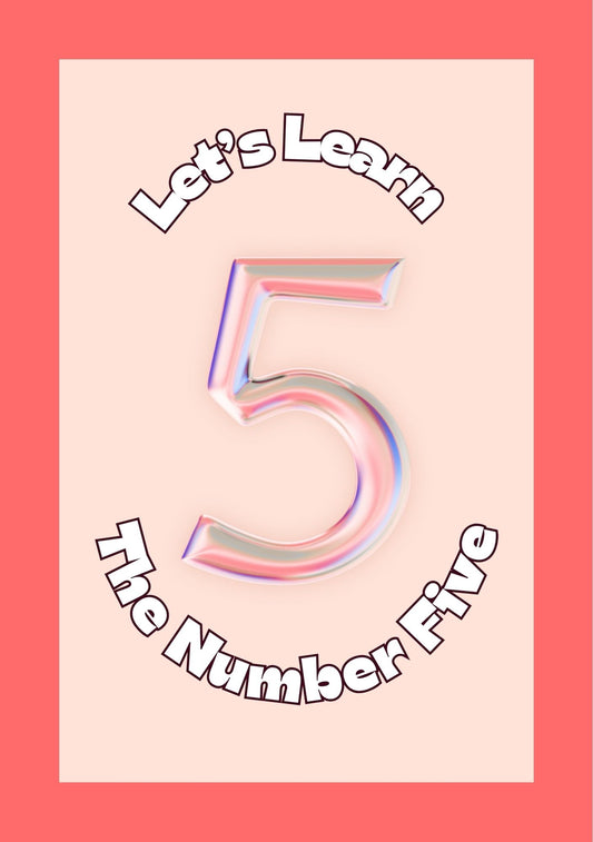 Colorful number 5 design with 'Let's Learn the Number Five' text on a pink background