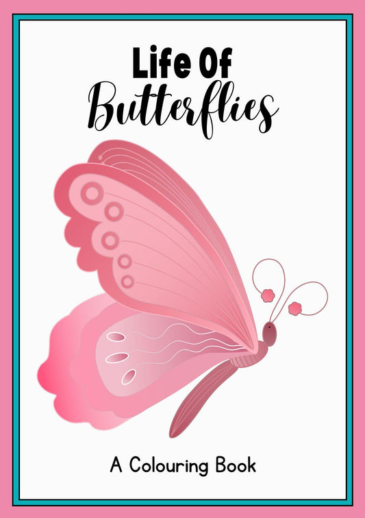Cover of 'Life Of Butterflies - A Colouring Book' featuring a pink butterfly with wings spread on a white background, with the title text overlaid.