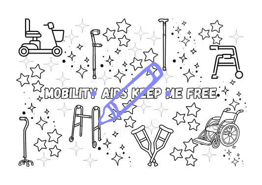 A coloring page with various illustrations of mobility aids such as wheelchairs, canes, and walkers, surrounded by stars, with the text 'MOBILITY AIDS KEEP ME FREE' and a blue crayon print.